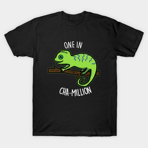 One In Cha-Million Cute Chameleon Pun T-Shirt by punnybone